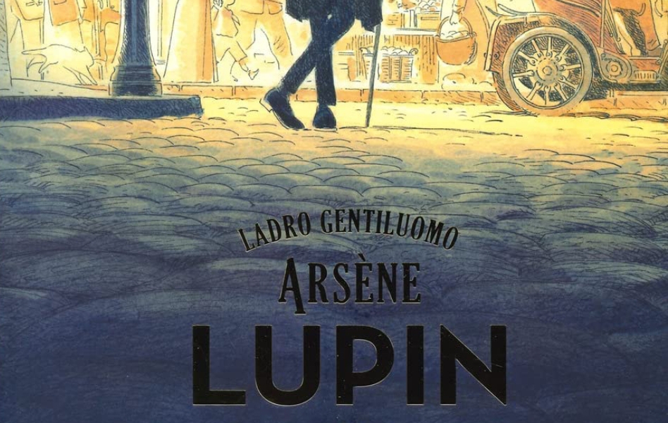 Arsène Lupin. Ladro gentiluomo – Noi Leggiamo